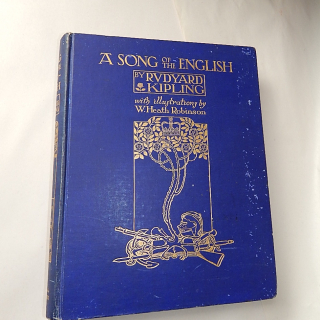 1909 Rudyard Kiplings A SONG OF THE ENGLISH Illustrated Book